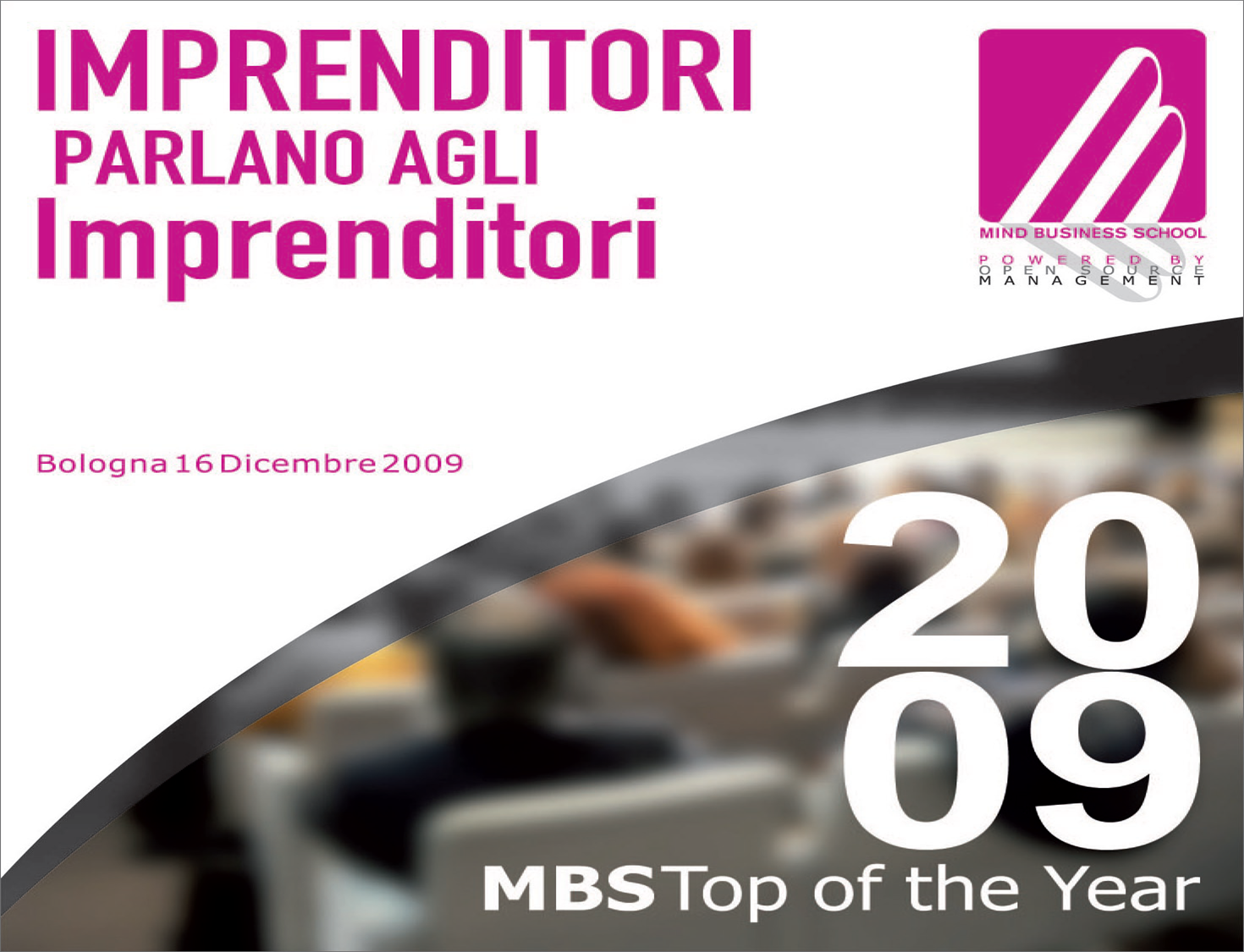 immagine DISPONIBILE GRATUITAMENTE IL DVD CON LE AZIONI VINCENTI DEGLI IMPRENDITORI CON IL MIGLIOR TASSO DI CRESCITA 2009 